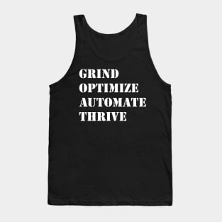 Grind Optimize Automate Thrive Tank Top